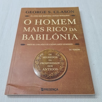 George S. Clason - O Homem Mais Rico da Babilónia