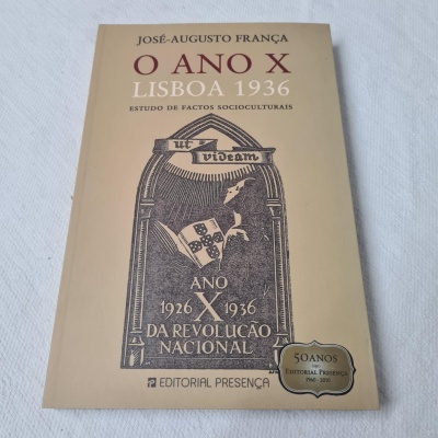José-Augusto França - O Ano X - Lisboa 1936 (Estudo de Factos Socioculturais)