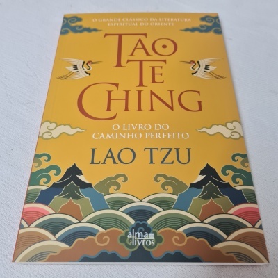 Lao Tzu - Tao Te Ching (O Livro do Caminho Perfeito)