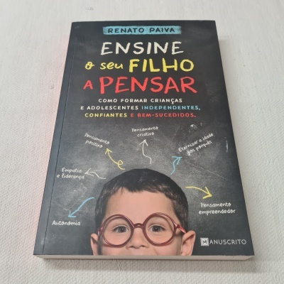 Renato Paiva - Ensine o Seu Filho a Pensar
