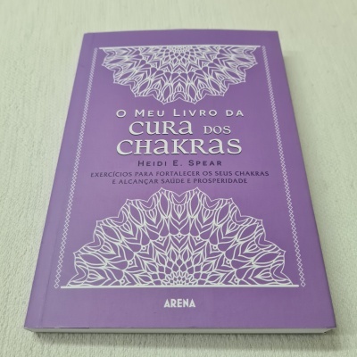 Heidi E Spear - O Meu Livro da Cura dos Chakras