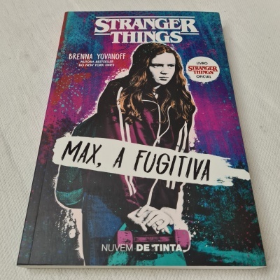 Brenna Yovanoff - Stranger Things - Max, a Fugitiva