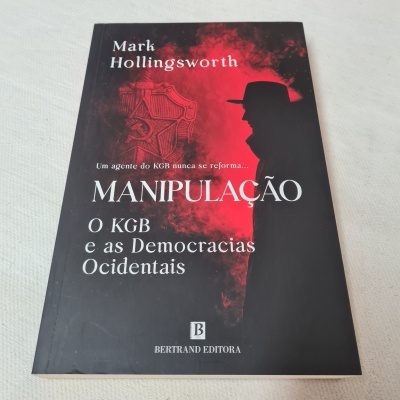 Mark Hollingsworth -  Manipulação (O KGB e as Democracias Ocidentais)