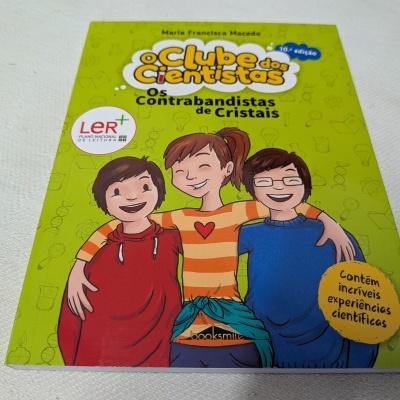 Maria Francisca Macedo - Os Contrabandistas de Cristais O Clube dos Cientistas N.º 1