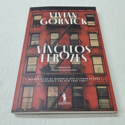 Vivian Gornick - Vínculos Ferozes