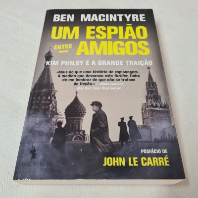 Ben Macintyre - Um Espião entre Amigos