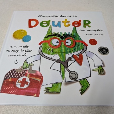 Anna Llenas - O Monstro das Cores: Doutor das Emoções e a Mala de Regulação Emocional