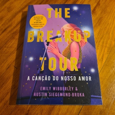 Emily Wibberley e Austin Siegemund-Broka - The Breakup Tour - A Canção do Nosso Amor