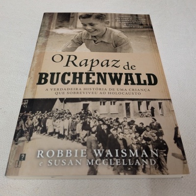 Robbie Waisman e Susan McClelland - O Rapaz de Buchenwald