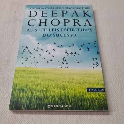 Deepak Chopra - As Sete Leis Espirituais do Sucesso