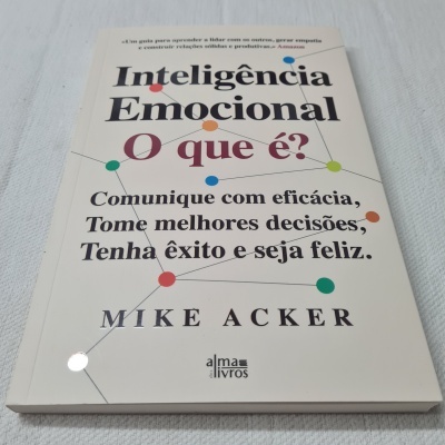 Mike Acker - Inteligência Emocional: O que é?
