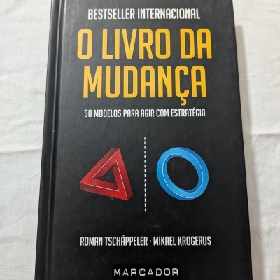 Roman Tschäppeler e Mikael Krogerus - O Livro da Mudança Roman Tschäppeler e Mikael Krogerus - O Livro da Mudança