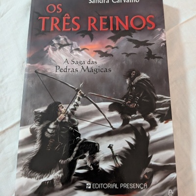 Sandra Carvalho - Os Três Reinos (A Saga das Pedras Mágicas - Livro V)