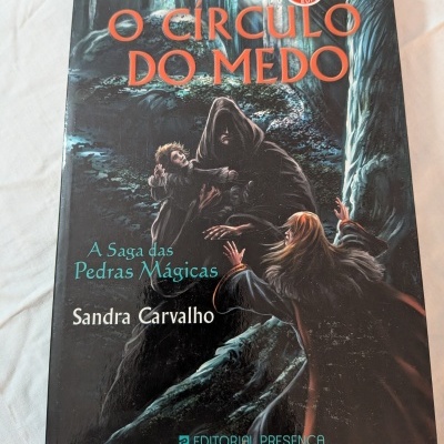 Sandra Carvalho - O Círculo do Medo (A Saga das Pedras Mágicas - Livro IV)