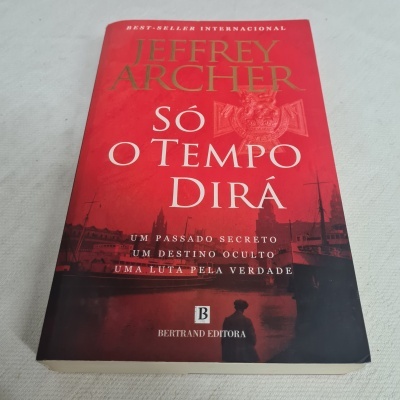 Jeffrey Archer - Só o Tempo Dirá