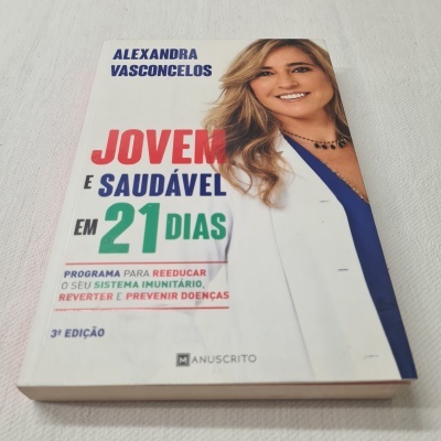 Alexandra Vasconcelos - Jovem e Saudável em 21 Dias
