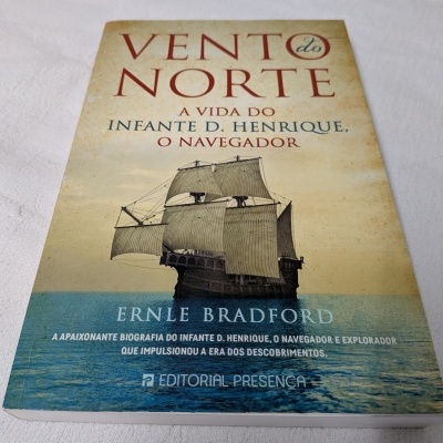Ernle Bradford - Vento do Norte (A vida do Infante D. Henrique, o Navegador)