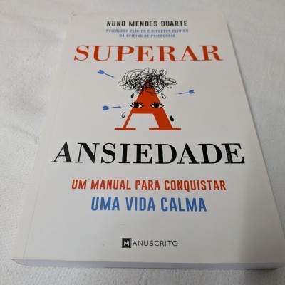 Nuno Mendes Duarte - Superar a Ansiedade