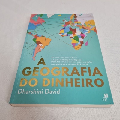 Dharshini David - A Geografia do Dinheiro