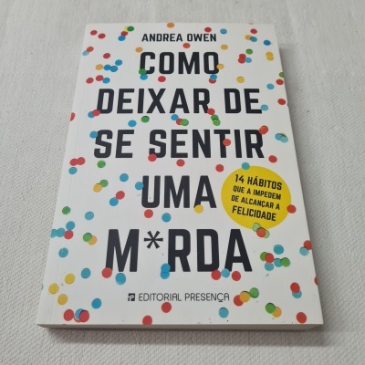 Andrea Owen - Como Deixar de Se Sentir Uma M*rda