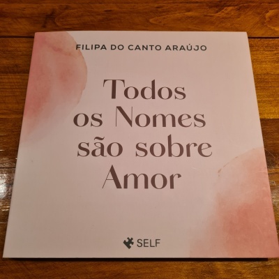 Filipa do Canto Araújo - Todos os Nomes São sobre Amor