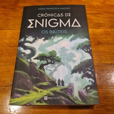Maria Francisca Macedo - Crónicas de Enigma - Os Inúteis