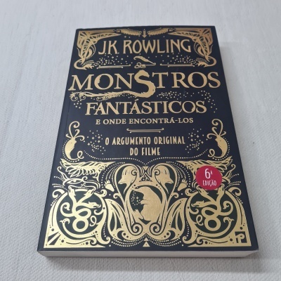 J. K. Rowling - Monstros Fantásticos e Onde Encontrá-los