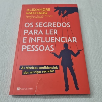 Alexandre Machado - Os Segredos para Ler e Influenciar Pessoas