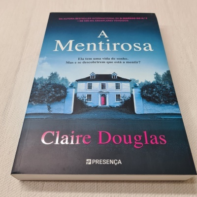 Claire Douglas - A Mentirosa