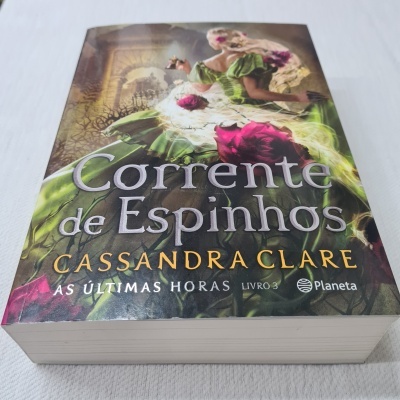 Cassandra Clare -  Corrente de Espinhos (As Últimas Horas - Livro 3)