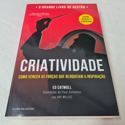 Ed Catmull e Amy Wallace - Criatividade