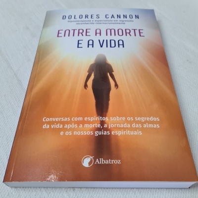Dolores Cannon - Entre a Morte e a Vida