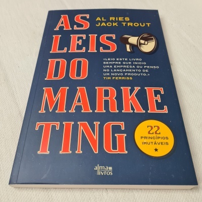 Al Ries e Jack Trout -  As Leis do Marketing (22 Princípios Imutáveis) Al Ries e Jack Trout -  As Leis do Marketing (22 Princípios Imutáveis)