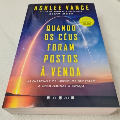Ashlee Vance - Quando os Céus Foram Postos à Venda