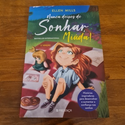 Ellen Mills - Nunca Deixes de Sonhar, Miúda!