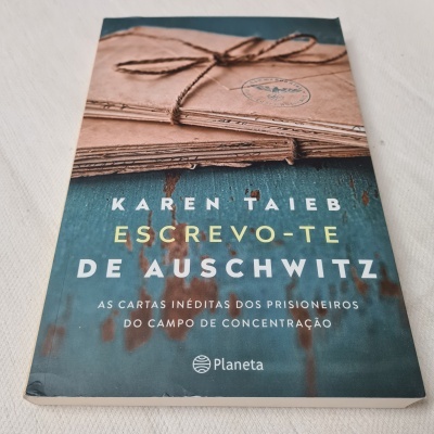 Karen Taieb - Escrevo-te de Auschwitz