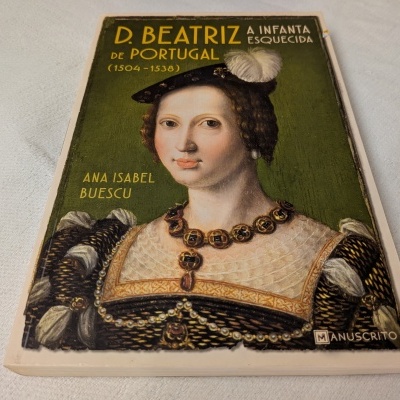 Ana Isabel Buescu -  D. Beatriz de Portugal (1504-1538) A Infanta esquecida