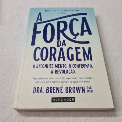 Brené Brown - A Força da Coragem