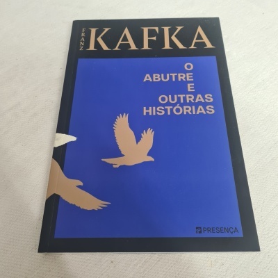 Franz Kafka - O Abutre e Outras Histórias