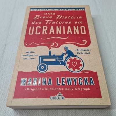 Marina Lewycka - Uma Breve História dos Tratores em Ucraniano