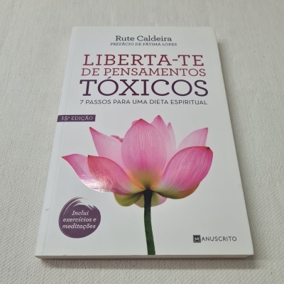 Rute Caldeira - Liberta-te de Pensamentos Tóxicos