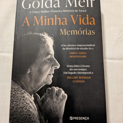 Golda Meir - A Minha Vida - Memórias (A única mulher Primeira-Ministra de Israel)