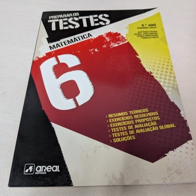 António Sousa, Sónia Monteiro e Teresa Pinto - Preparar os Testes - Matemática 6 - 6.º Ano