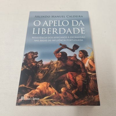 Arlindo Manuel Caldeira - O Apelo da Liberdade