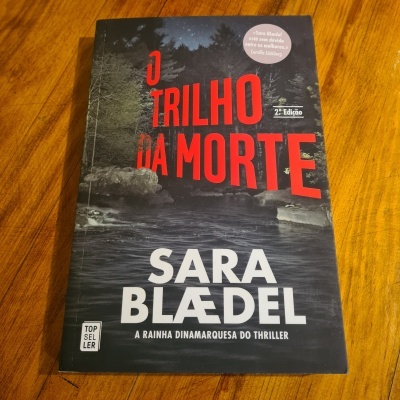 Sara Blædel -  O Trilho da Morte (Série Pessoas Desaparecidas - Livro 2)