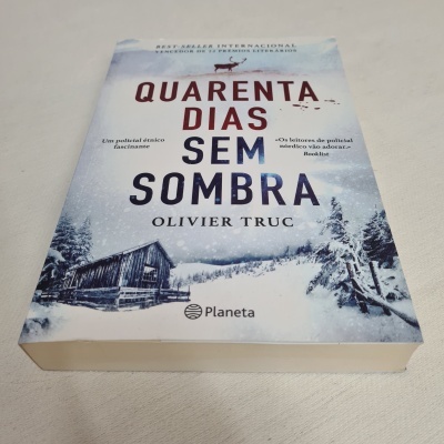 Olivier Truc - Quarenta Dias Sem Sombra Olivier Truc - Quarenta Dias Sem Sombra