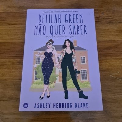 Ashley Herring Blake - Delilah Green Não Quer Saber (Bright Falls - Livro 1)