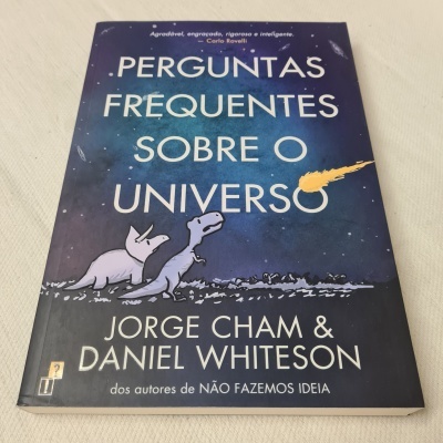 Jorge Cham e Daniel Whiteson - Perguntas Frequentes sobre o Universo