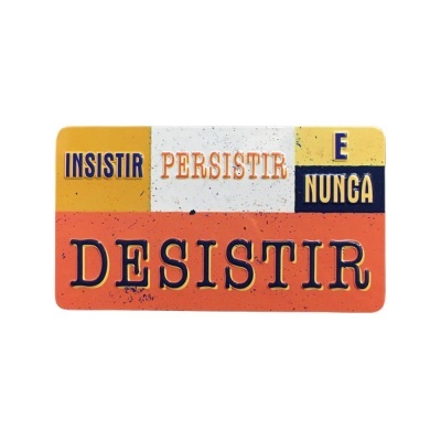 Íman Retro MMP 027 - Insistir, persistir e nunca desistir