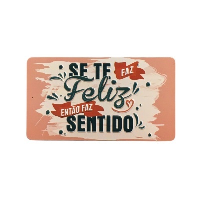 Íman Retro MMP 030 - Se te faz feliz então faz sentido